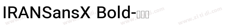 IRANSansX Bold字体转换